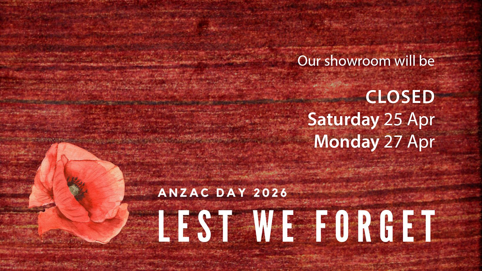 Our Showroom Will Be Closed On 25th April Monday 4